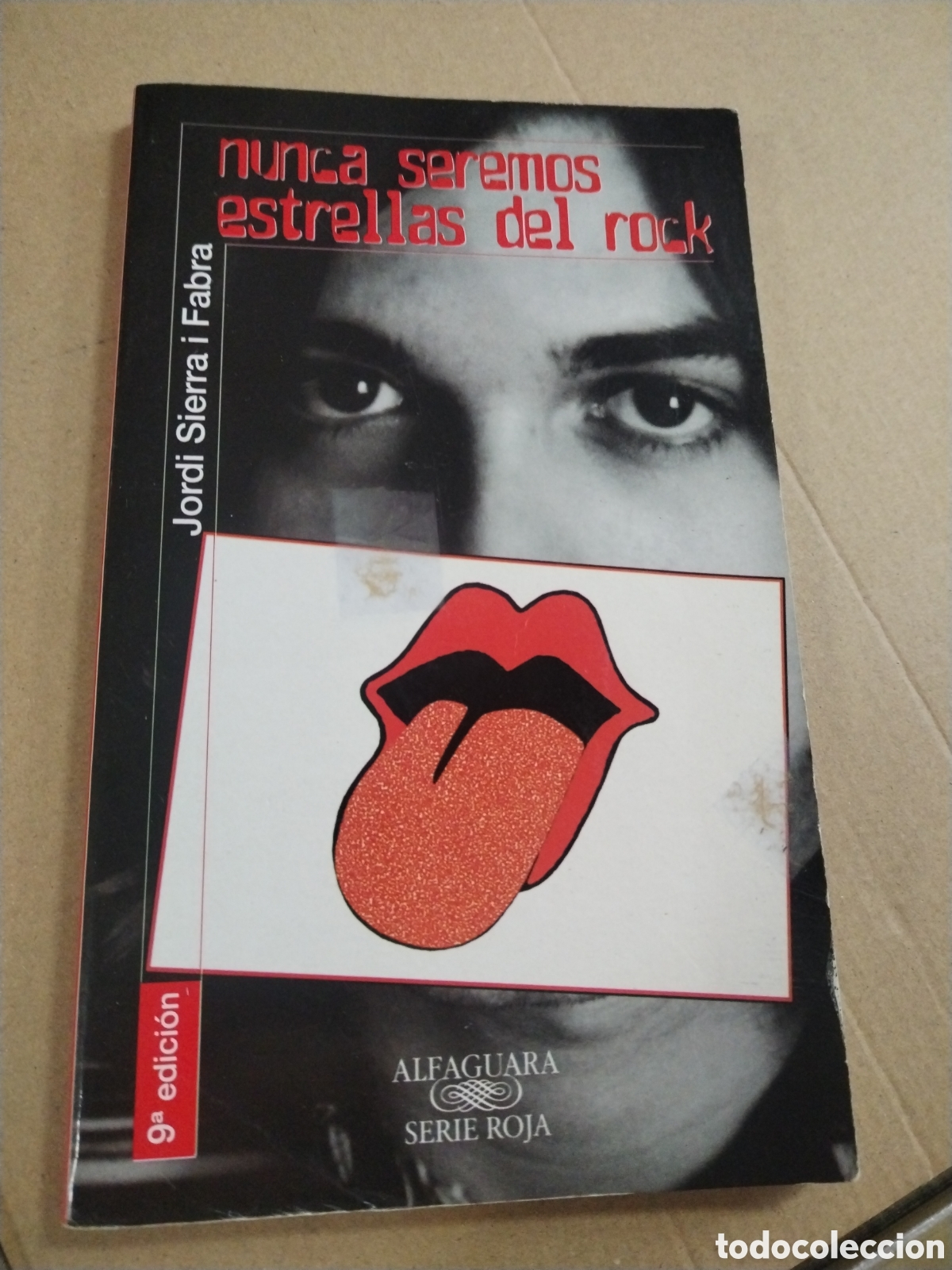 Gebrauchte B&uuml;cher: NUNCA SEREMOS ESTRELLAS DEL ROCK - JORDI SIERRA I FABRA.