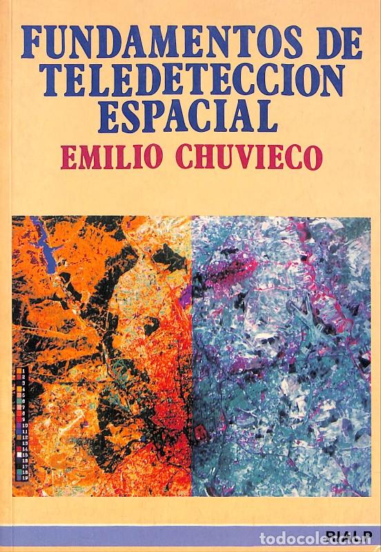 Libros de segunda mano: Fundamentos de teledetecci&oacute;n espacial - Emilio Chuvieco - Editorial Rialp - 1990, 1&ordf; edici&oacute;n