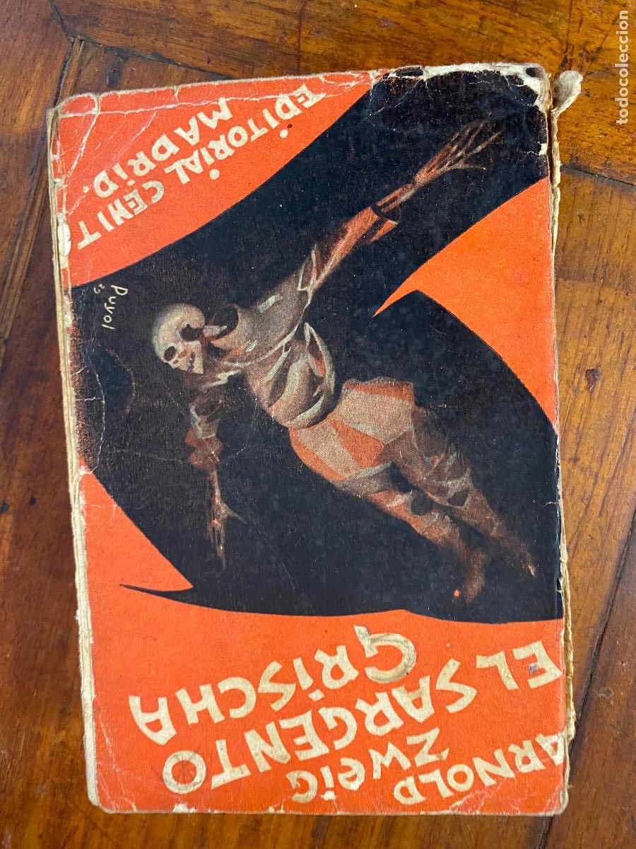 Libros de segunda mano: EL SARGENTO GRISCHA / ARNOLD ZWEIG / 1929 CENIT / LA NOVELA DE GUERRA