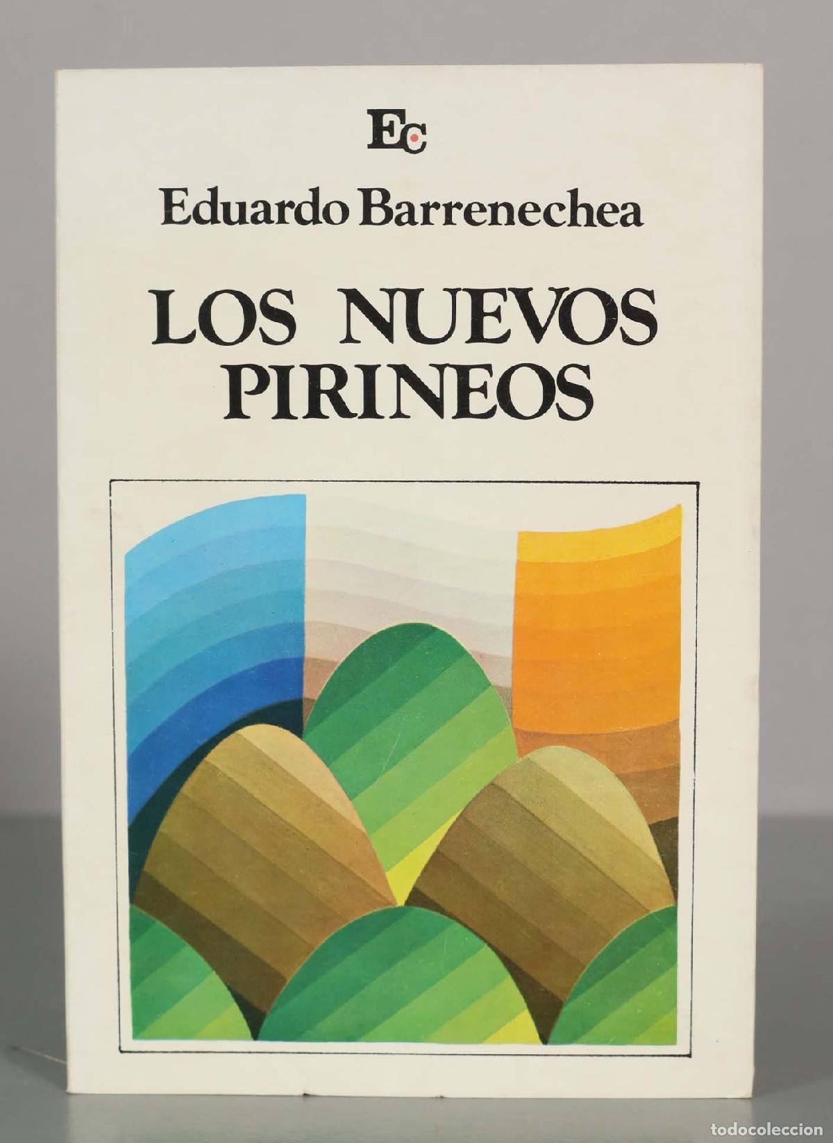 Libros de segunda mano: Los nuevos Pirineos - Eduardo Barrenechea - Foto 1