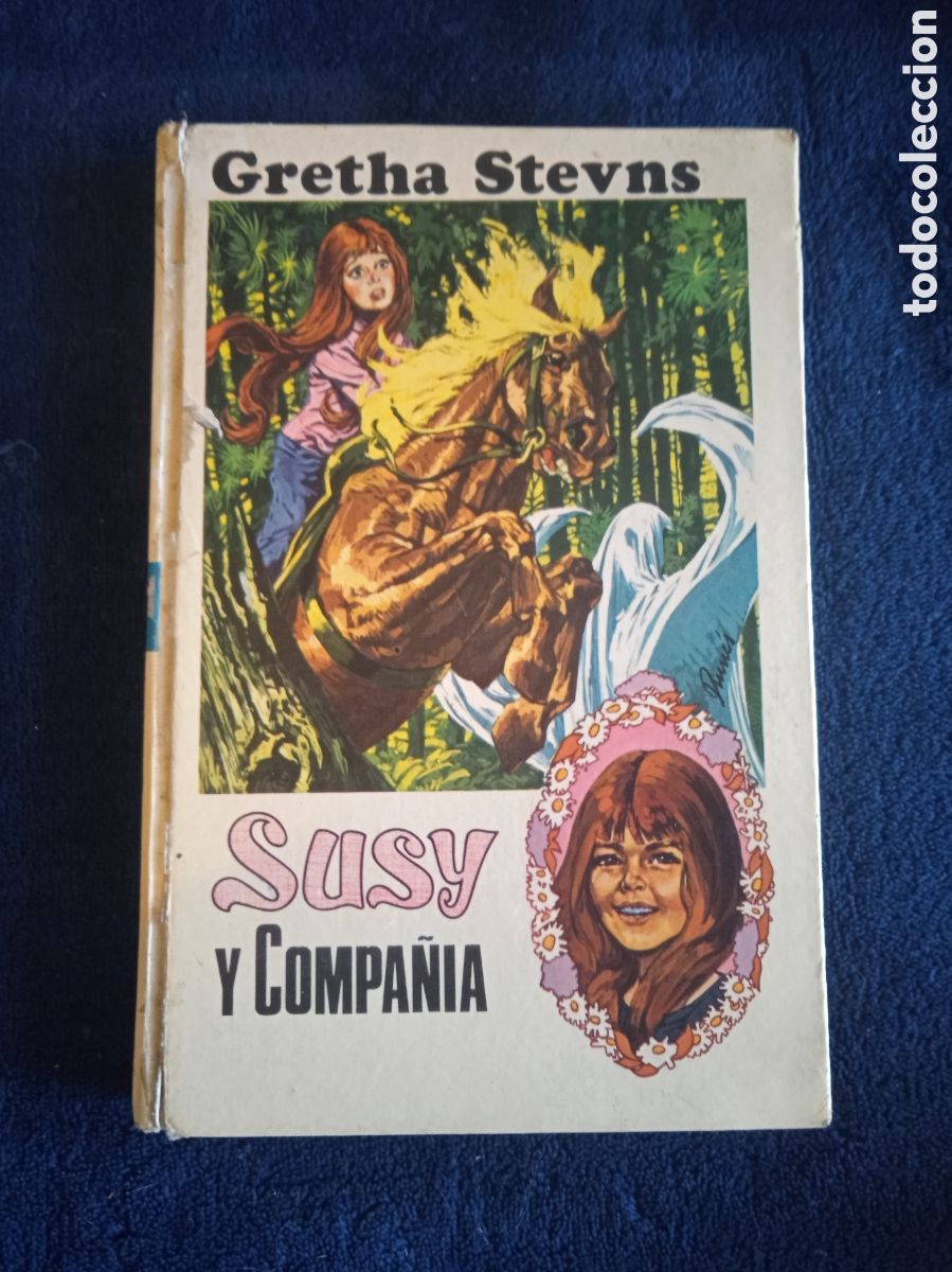 Libros de segunda mano: COLECCION SUSY n&ordm; 4 SUSY Y COMPA&Ntilde;&Iacute;A / GRETHA STEVNS. - ED. TORAY