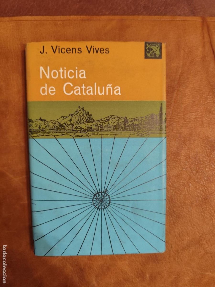 Libros de segunda mano: J. Vicens Vives. NOTICIA DE CATALU&Ntilde;A. Ancora y Delf&iacute;n. Destino