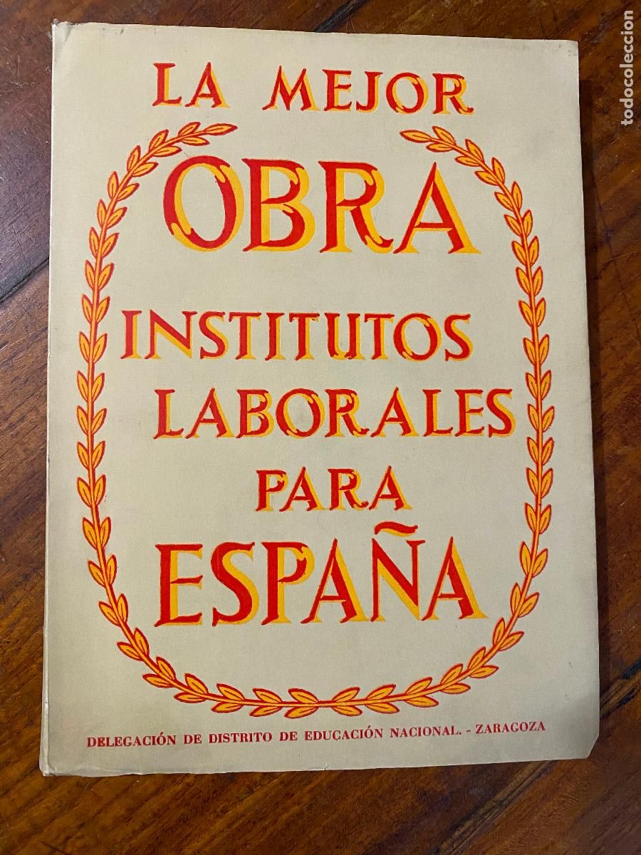 Libros de segunda mano: Delegaci&oacute;n de Educaci&oacute;n Nacional. La mejor obra. Institutos laborales para Espa&ntilde;a. Zaragoza,1951