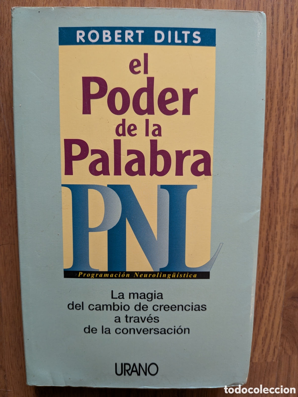 Libros de segunda mano: EL PODER DE LA PALABRA PNL - Roberto Dilts - Foto 1