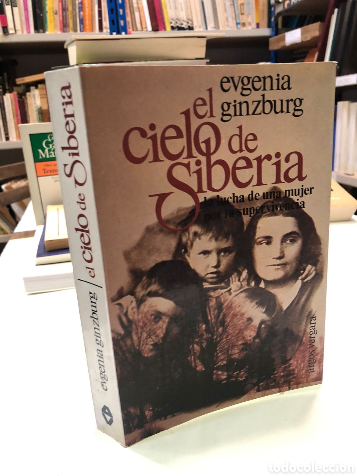Libros de segunda mano: El cielo de Siberia. La lucha de una mujer por la supervivencia - Evgenia Ginzburg