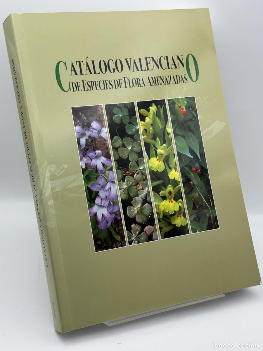 Libros de segunda mano: Cat&aacute;logo valenciano de especies de flora amenazadas - Antoni Aguilella Palas&iacute; - Antoni Aguilella Pal