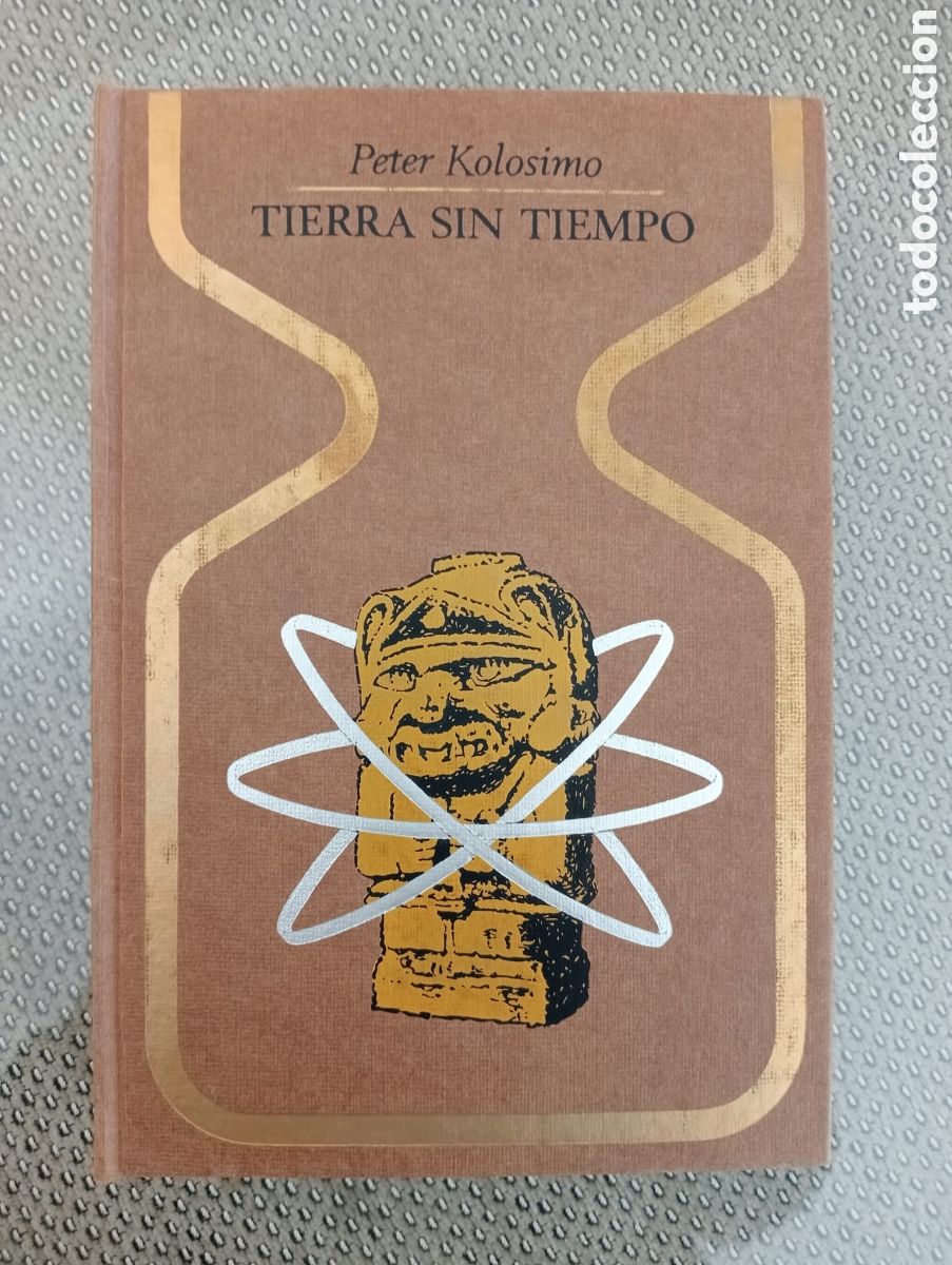 Libros de segunda mano: Tierra sin tiempo / Peter Kolosimo Colecci&oacute;n Otros mundos. Plaza Jan&eacute;s, 1970, segunda edici&oacute;n