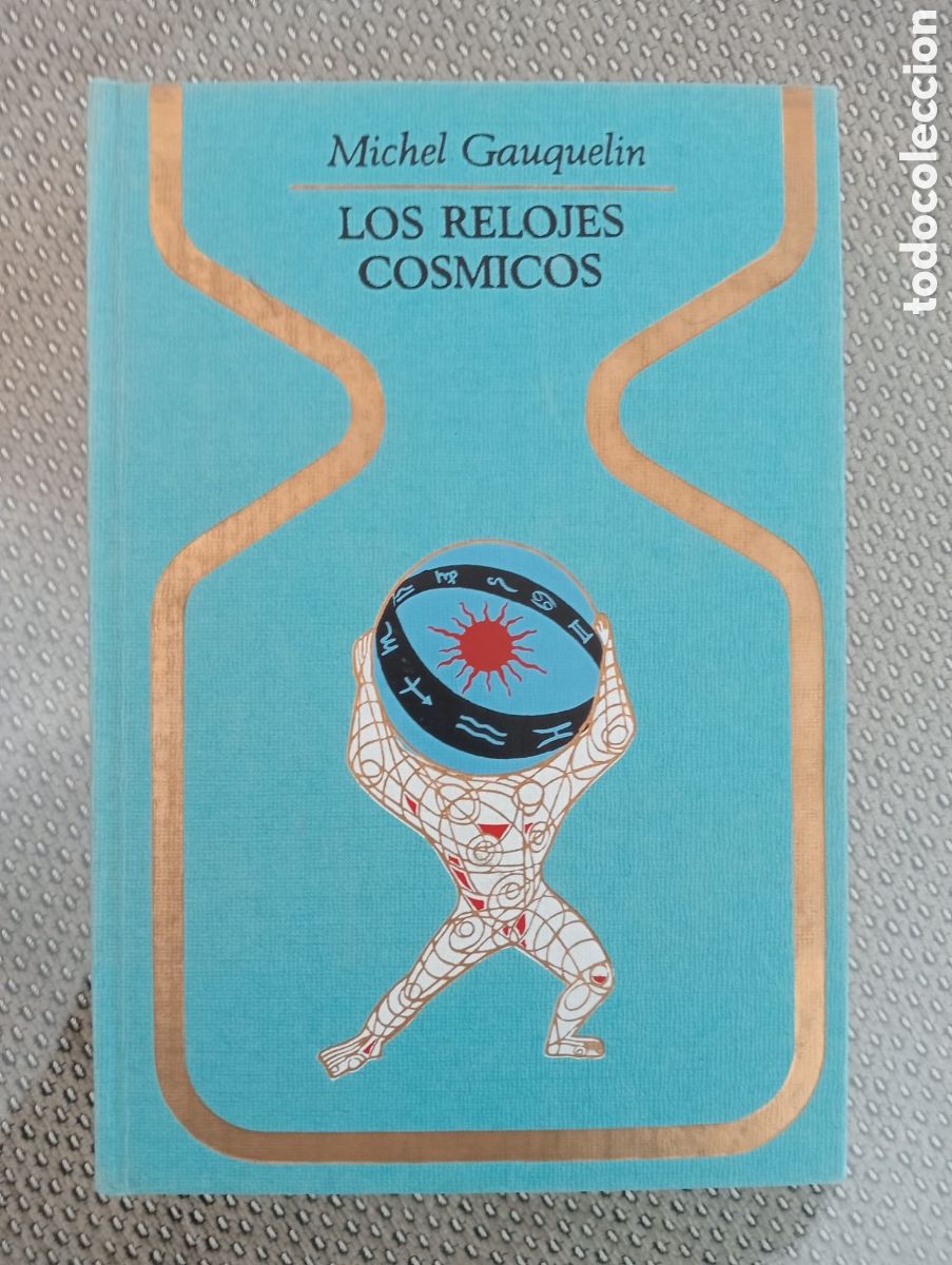 Libros de segunda mano: Los relojes cosmicos / Michel Gauquelin. Colecci&oacute;n Otros mundos. Plaza Jan&eacute;s, 1970, primera edici&oacute;n.