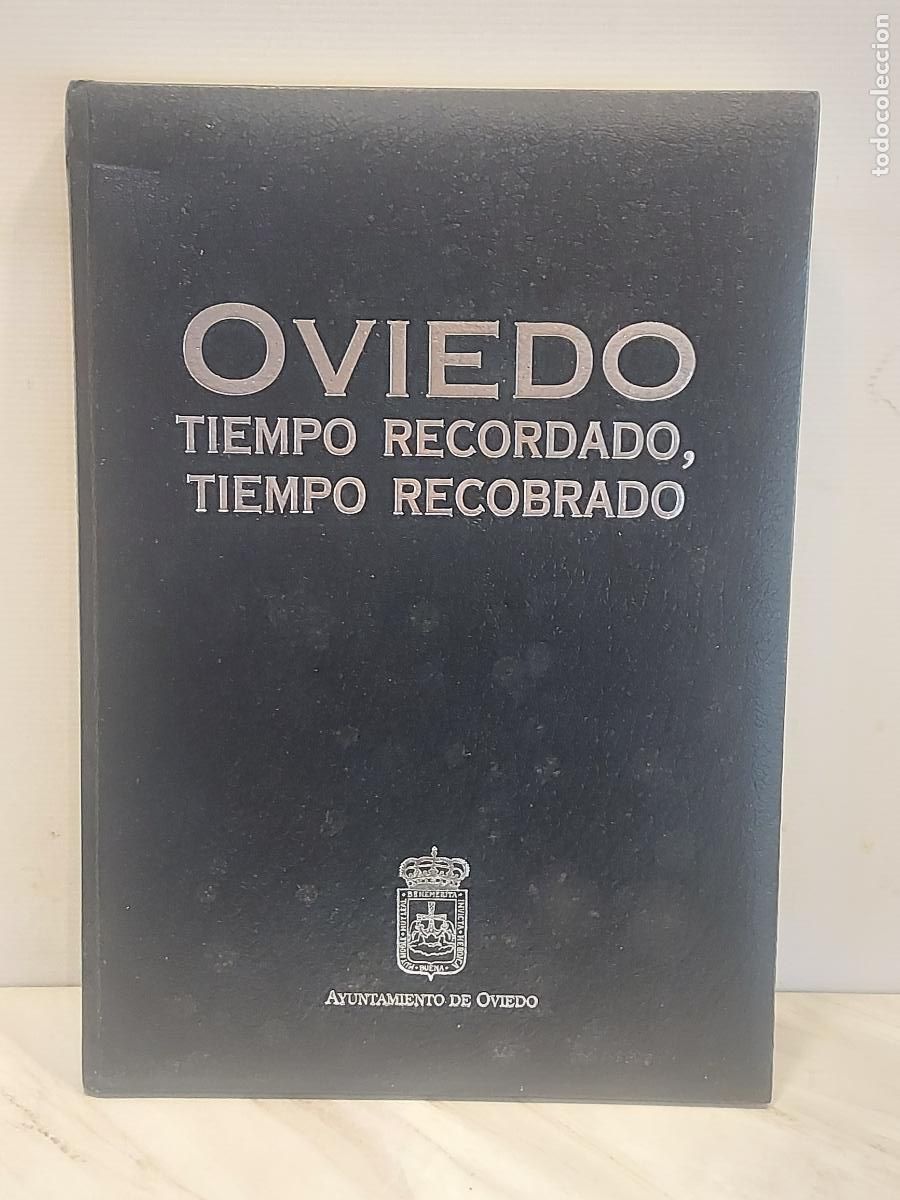 Libros de segunda mano: OVIEDO / TIEMPO RECORDADO, TIEMPO RECOBRADO / A. CASAPRIMA / ED: AYUNTAMIENTO 1993*