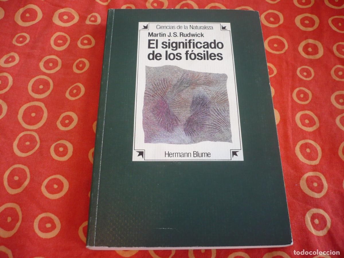 Livres d'occasion: EL SIGNIFICADO DE LOS FOSILES ( MARTIN J. S. RUDWICK ) EPISODIOS HISTORIA PALEONTOLOGIA CIENCIA