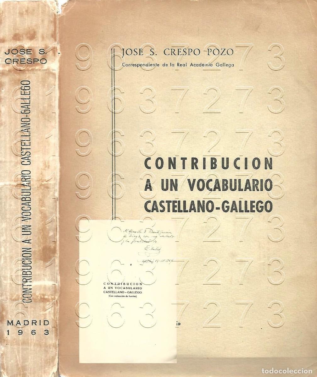 Libri di seconda mano: VOCABULARIO CASTELLANO GALLEGO CONTRIBUCION A UN JOSE S CRESPO DEDICADO ANOTACIONES AUTOR U60