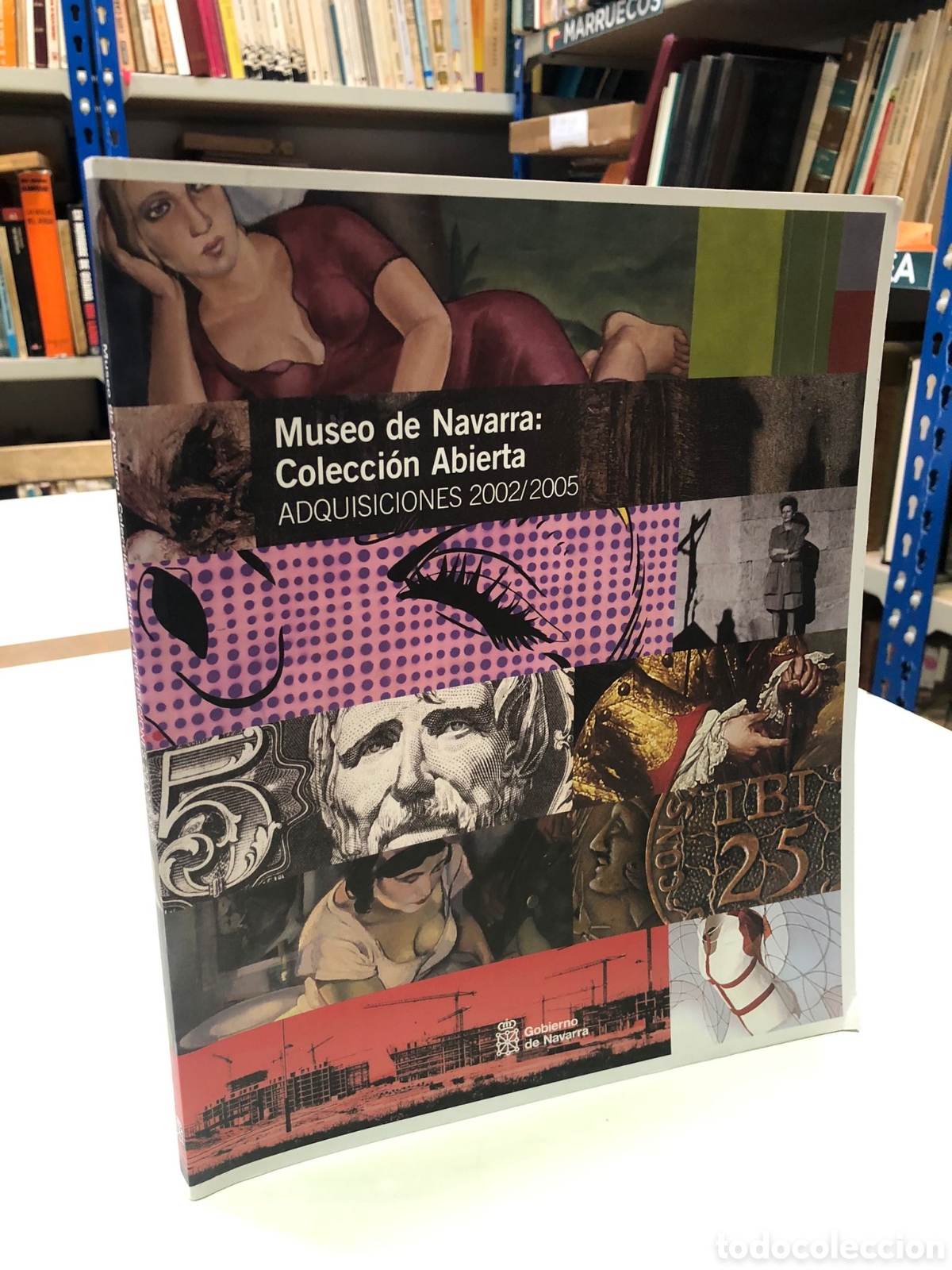 Libros de segunda mano: Museo de Navarra: Colecci&oacute;n Abierta. Adquisiciones 2002/2005