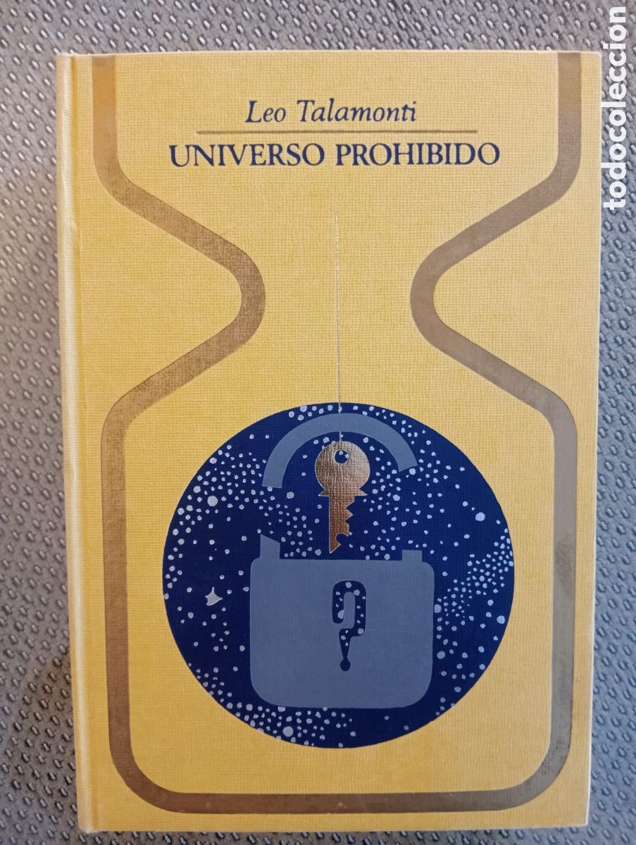 Libros de segunda mano: Universo prohibido / Leo Talamoni. Colecci&oacute;n Otros mundos. Plaza Jan&eacute;s, 1971, segunda edici&oacute;n.