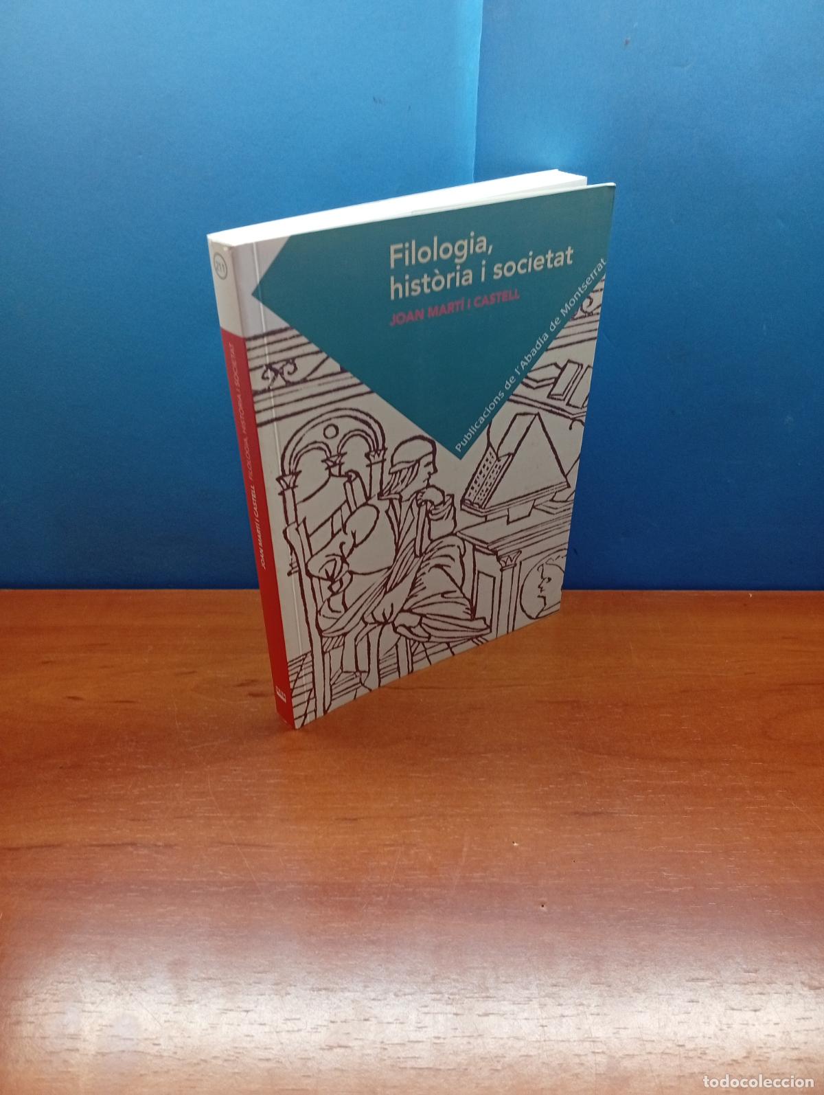 Libros de segunda mano: Filologia, hist&ograve;ria i societat.- Joan Mart&iacute; i Castell.
