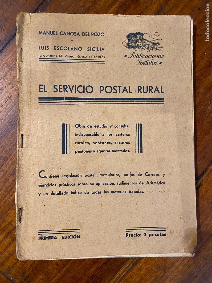Libros de segunda mano: el servicio postal rural, manuel canosa y luis escalono 1935 dedicatoria de autores