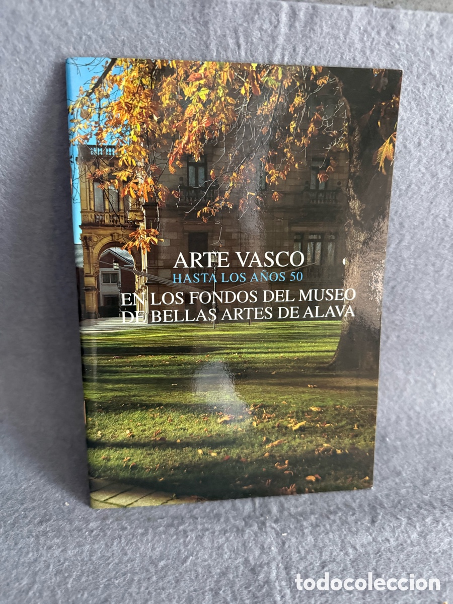 Libros de segunda mano: ARTE VASCO HASTA LOS A&Ntilde;OS 50 EN LOS FONDOS DEL MUSEO DE BELLAS ARTES DE ALAVA