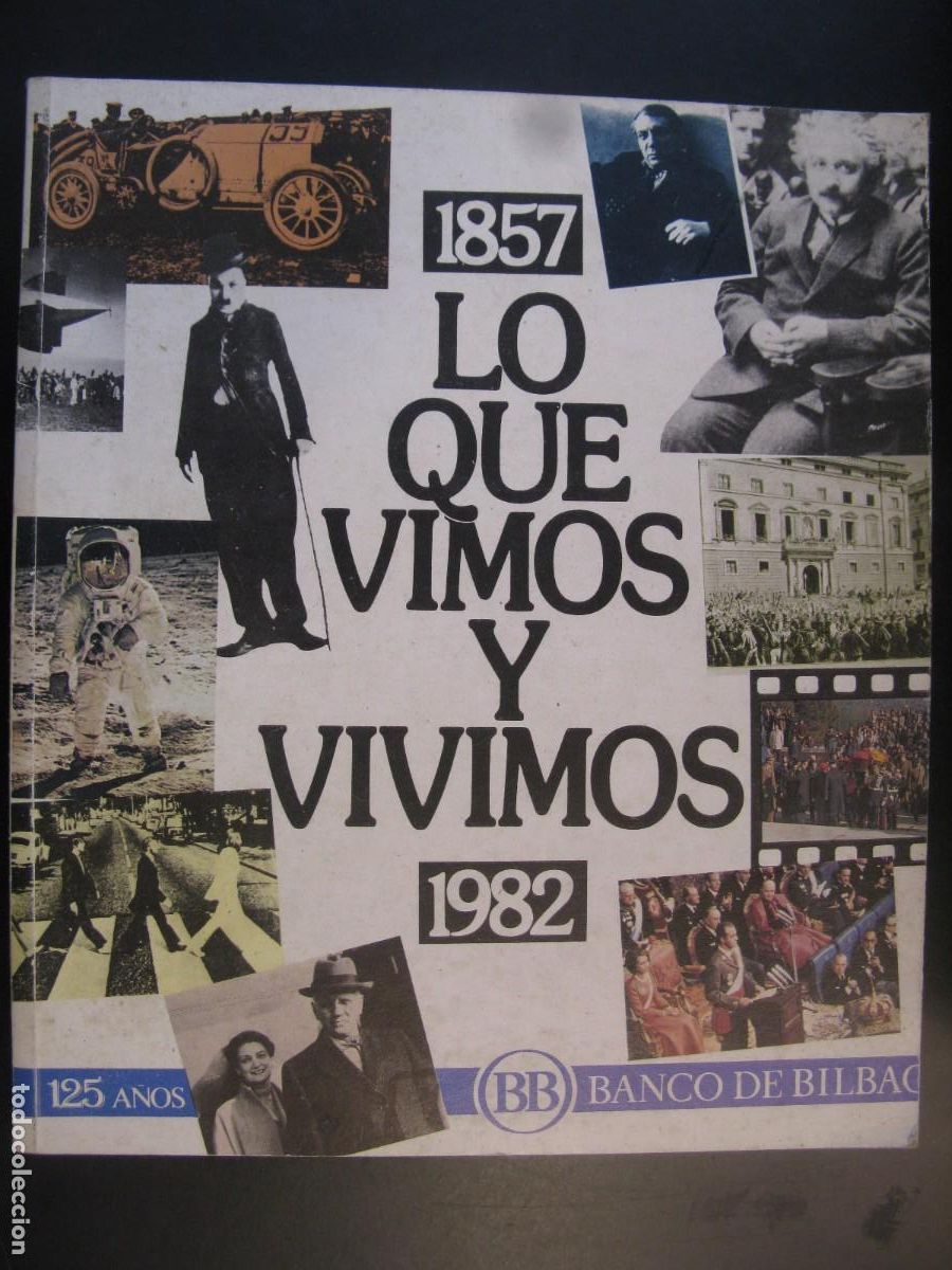 Gebrauchte B&uuml;cher: LO QUE VIMOS Y VIVIMOS. 1857 - 1982 - BANCO DE BILBAO, 1982