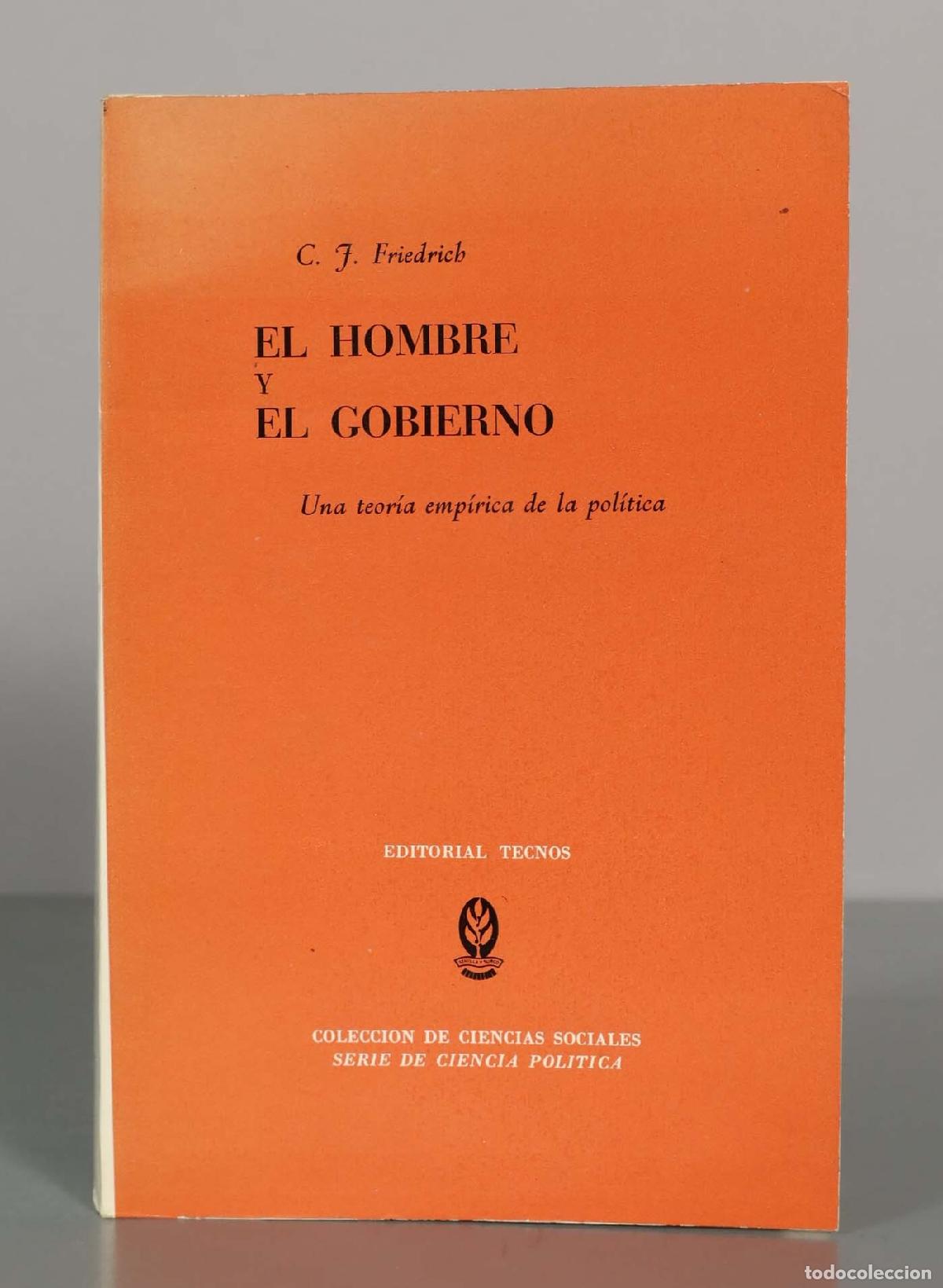 Second hand books: El hombre y el gobierno: una teor&iacute;a emp&iacute;rica de la pol&iacute;tica - C. J. Friedrich