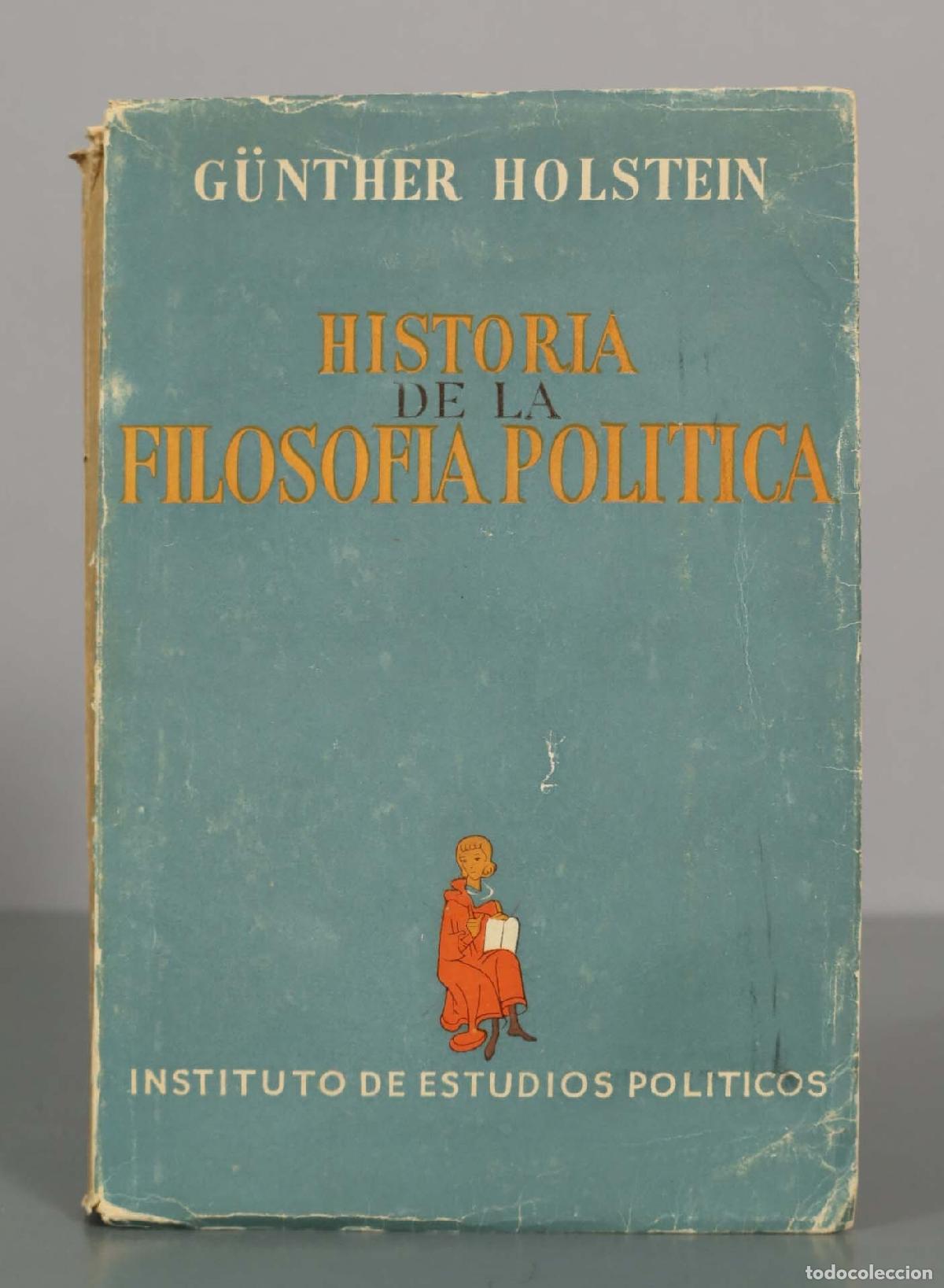 Libros de segunda mano: Historia de la filosof&iacute;a pol&iacute;tica - G&uuml;nther Holstein