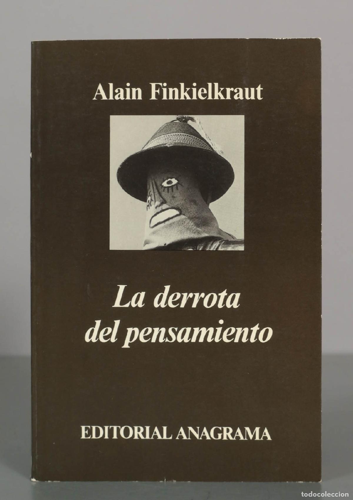 Libros de segunda mano: La derrota del pensamiento - Alain Finkielkraut