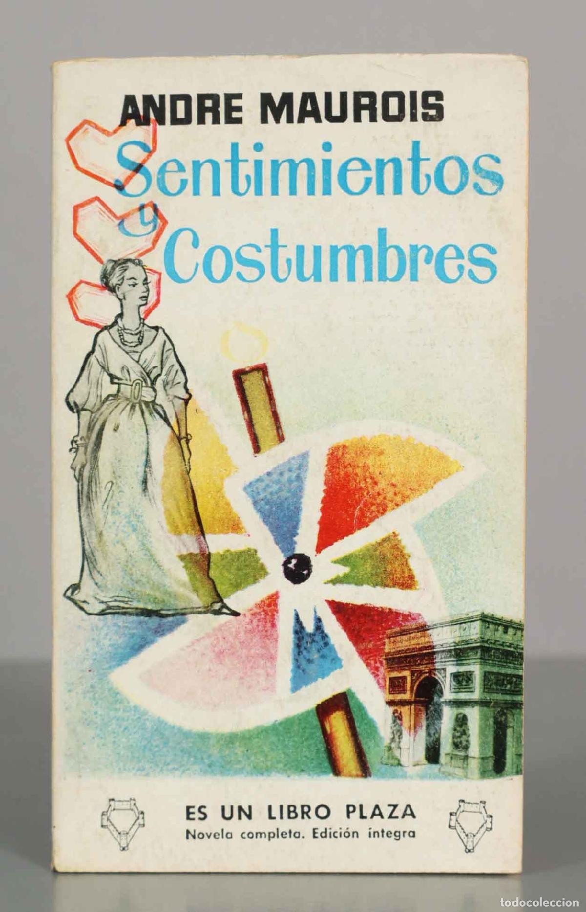 Libros de segunda mano: Sentimientos y Costumbres - Andr&eacute; Maurois - Edici&oacute;n &iacute;ntegra