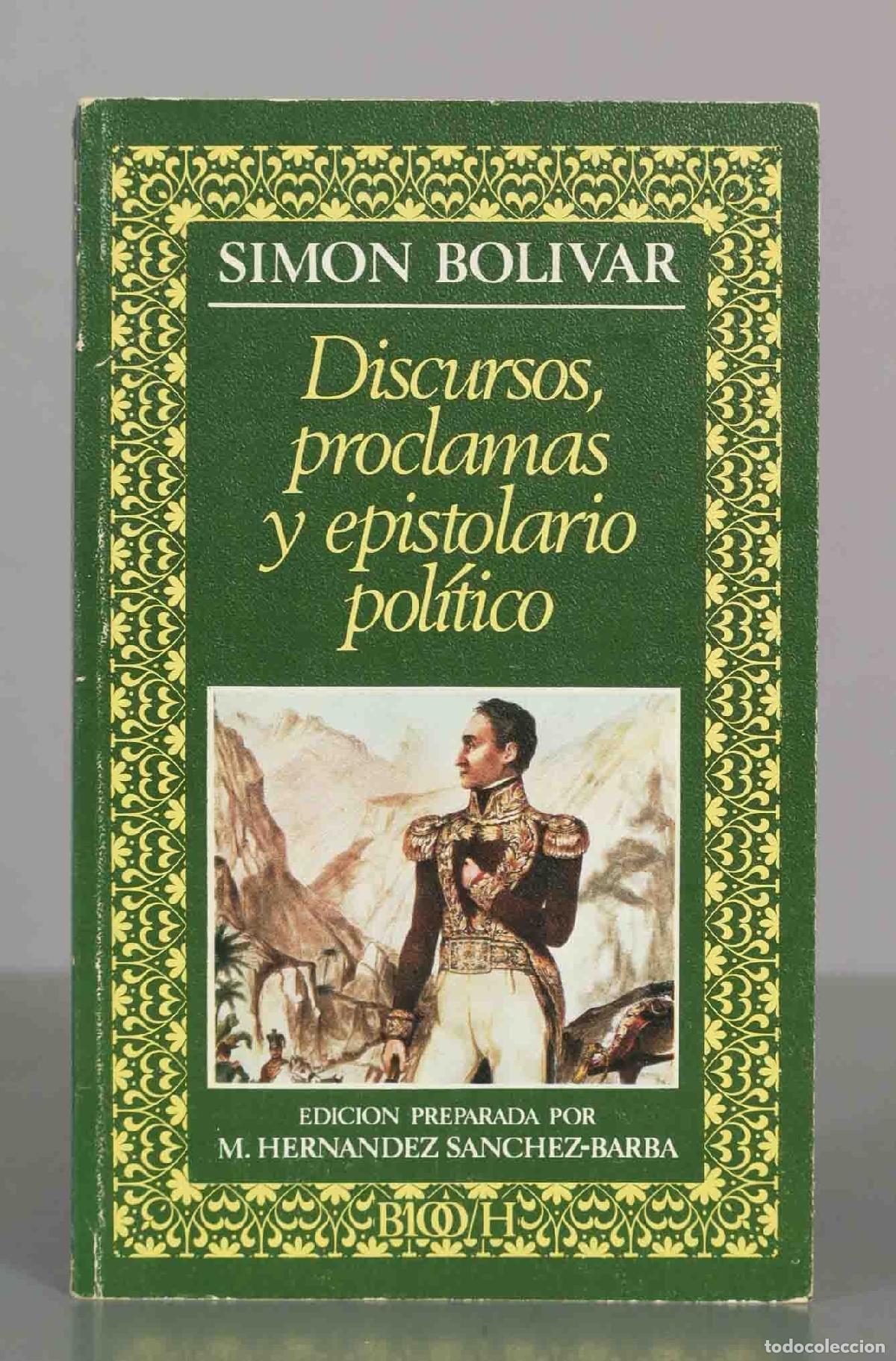 Libros de segunda mano: Discursos, proclamas y epistolario pol&iacute;tico - Sim&oacute;n Bol&iacute;var - M. Hern&aacute;ndez S&aacute;nchez-Barba