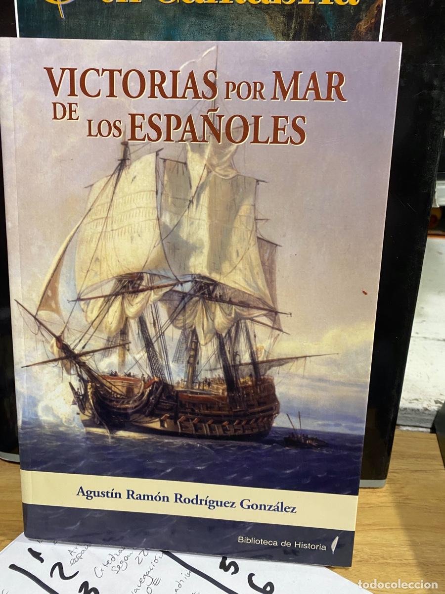 Libros de segunda mano: victorias por mar de los espa&ntilde;oles, Agust&iacute;n ram&oacute;n rodr&iacute;guez gonz&aacute;lez, edt. biblioteca de historia