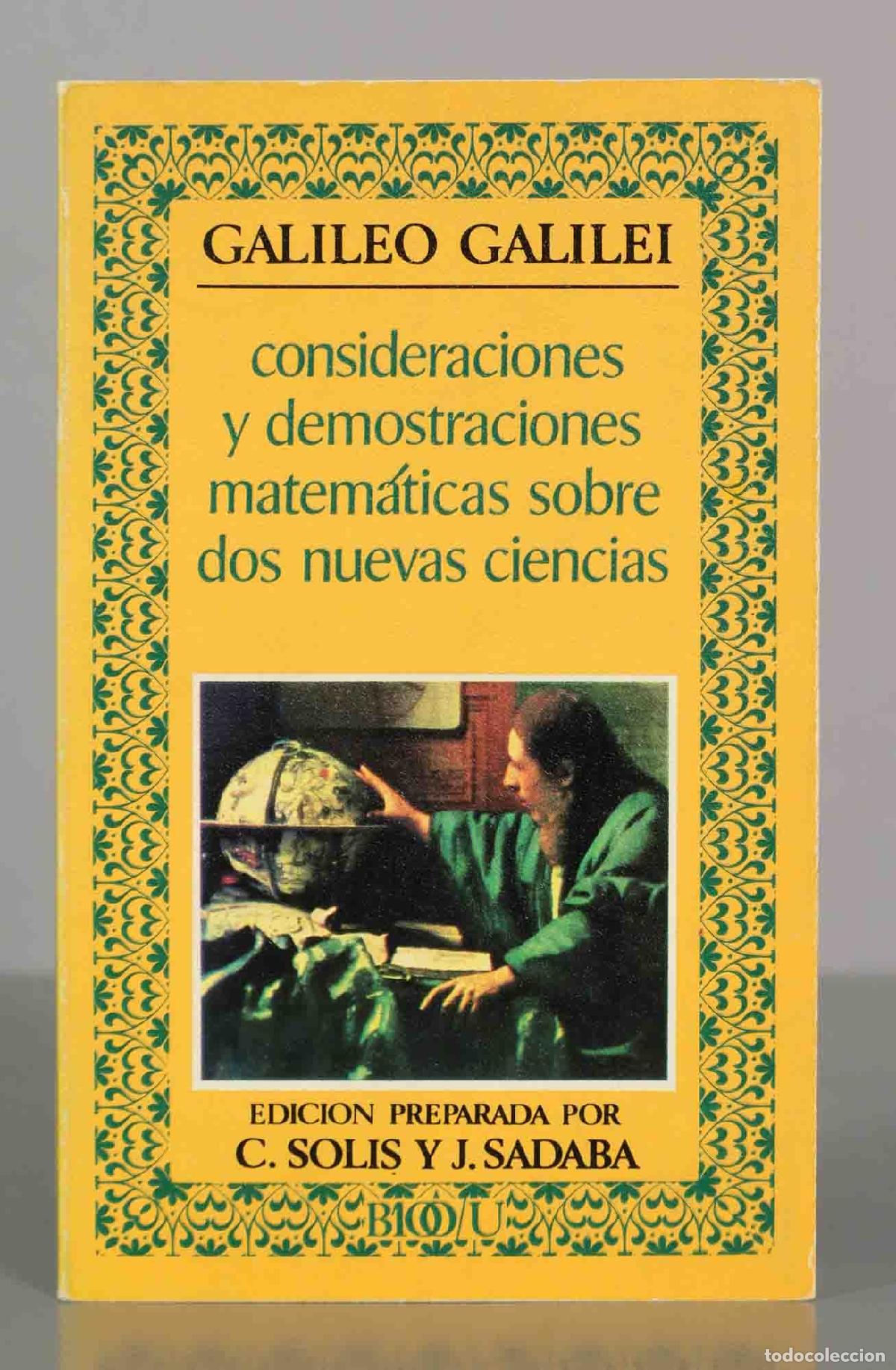 Libros de segunda mano: Consideraciones y demostraciones matem&aacute;ticas sobre dos nuevas ciencias - Galileo Galilei - C. Sol&iacute;s
