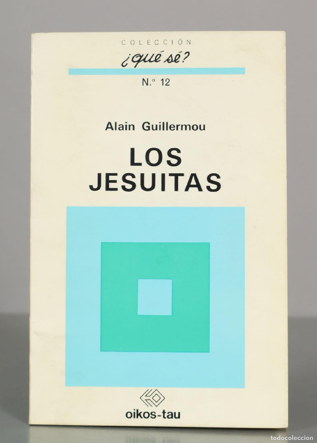 Libros de segunda mano: Los Jesuitas - Alain Guillermou - Oikos-tau