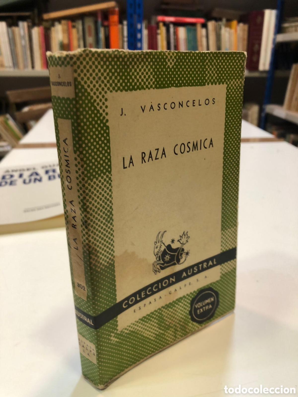 Livres d'occasion: La raza c&oacute;smica. Misi&oacute;n de la raza iberoamericana. Argentina y Brasil - Jos&eacute; Vasconcelos