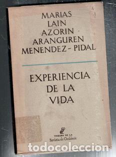 Libros de segunda mano: Experiencia de la vida. Mar&iacute;as, Lain, Azor&iacute;n, Aranguren, Menendez Pidal