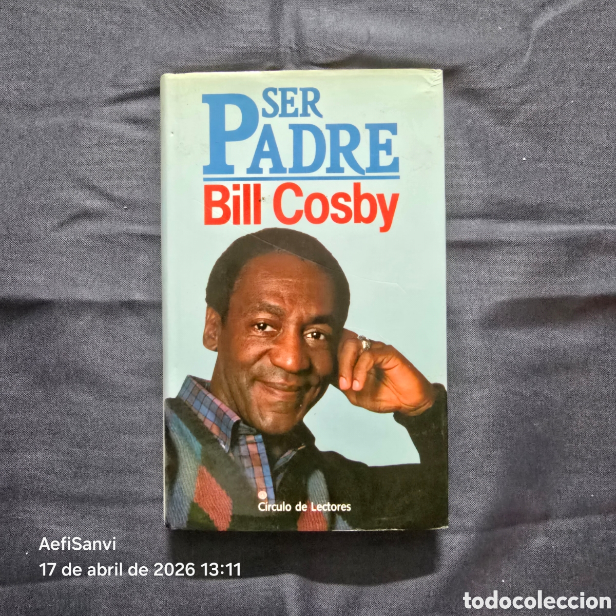 Libros de segunda mano: SER PADRE (BILL COSBY) (C&Iacute;RCULO DE LECTORES)