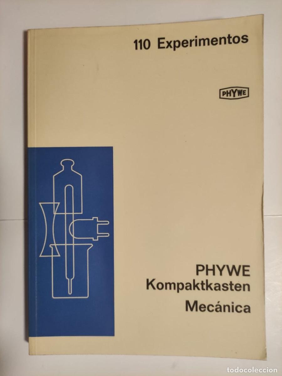 Libros de segunda mano: 110 Experimentos, Mecanica. Phywe Kompaktkasten. 1&ordf; edici&oacute;n espa&ntilde;ol1967