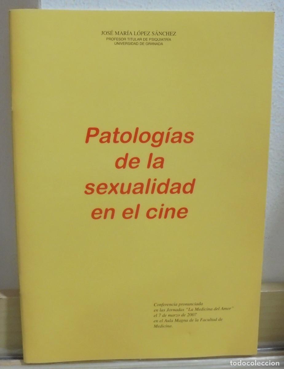 Libros de segunda mano: Patolog&iacute;as de la sexualidad en el cine. Jos&eacute; Mar&iacute;a L&oacute;pez S&aacute;nchez