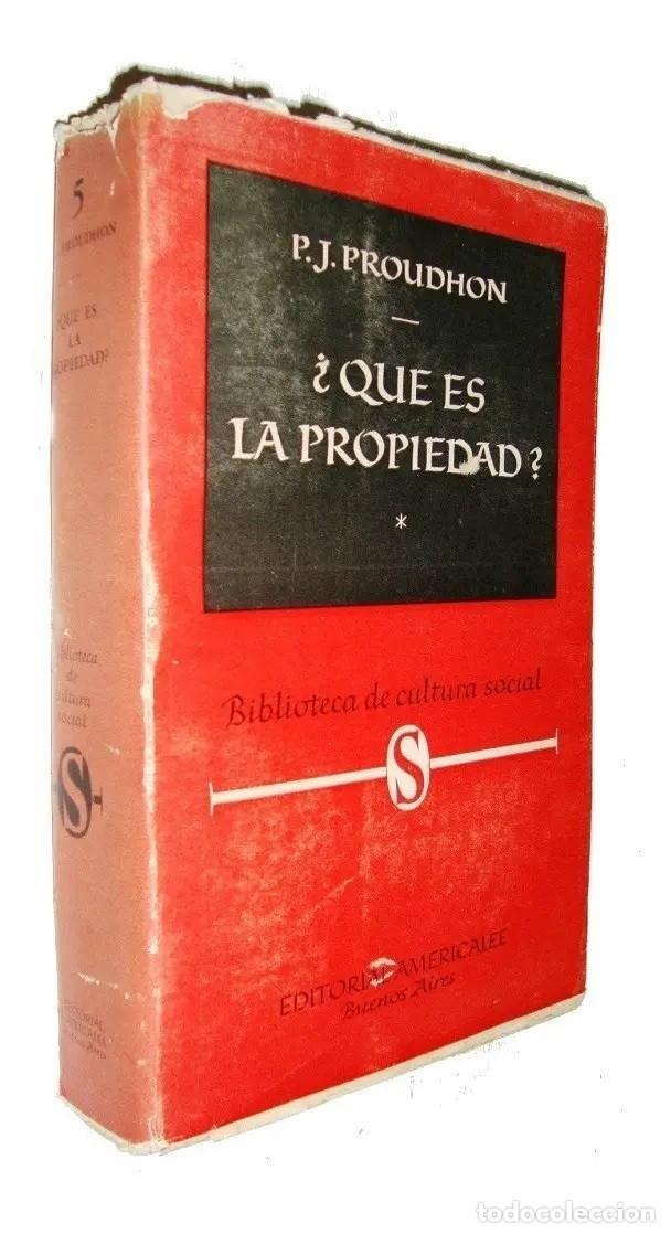 Libros de segunda mano: PROUDHON, P. J. - &iquest;QUE ES LA PROPIEDAD? - EDITORIAL AMERICALEE - 1945 - LM