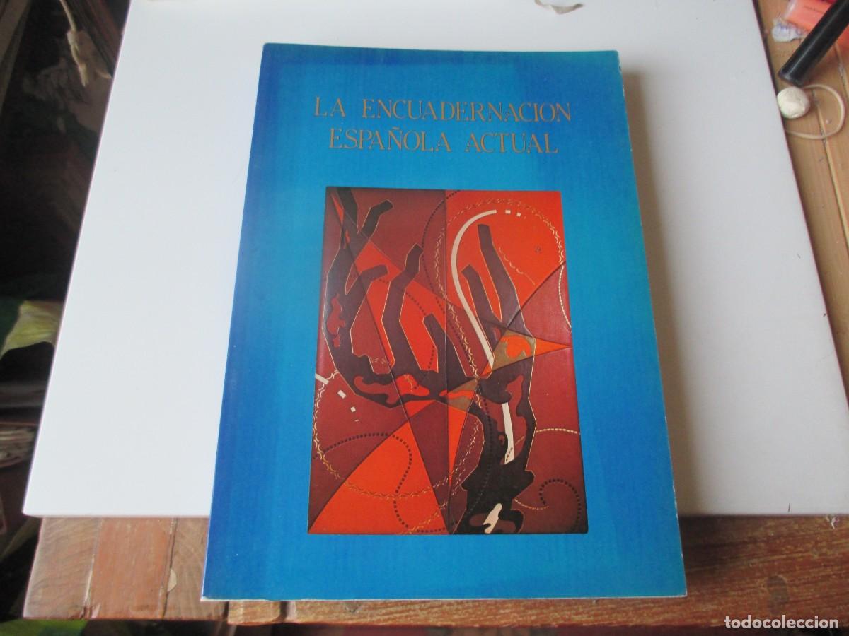 Libros de segunda mano: La encuadernaci&oacute;n espa&ntilde;ola actual W39653