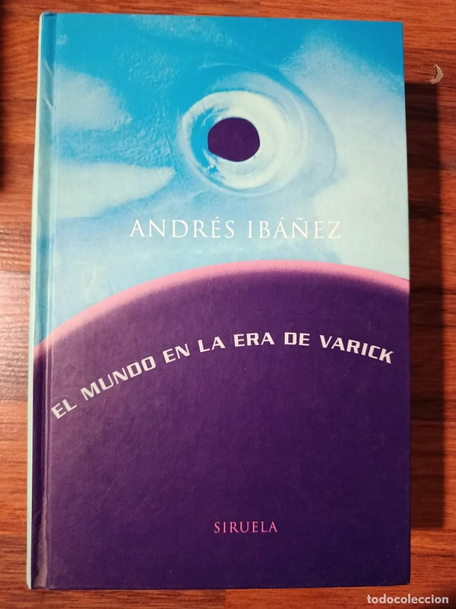 Libros de segunda mano: EL MUNDO EN LA ERA DE VARICK, de ANDRES IBA&Ntilde;EZ