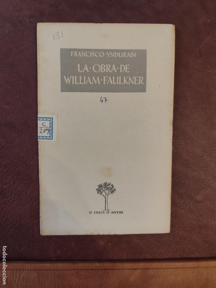 Libros de segunda mano: Francisco Yndurain. La obra de William Faulkner.