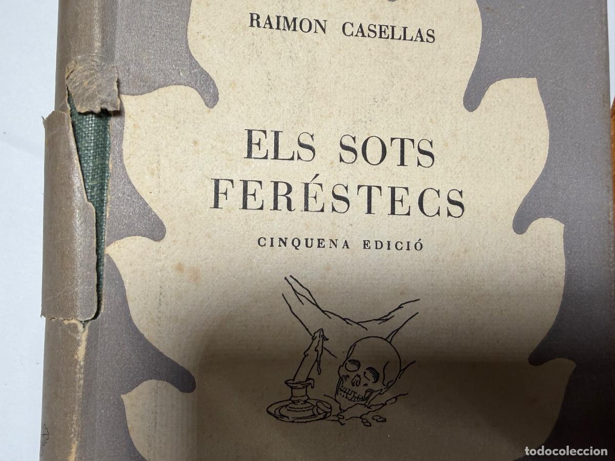 Libros de segunda mano: Els sots fer&egrave;stecs.. - Raimon Casellas.- ED. SELECTA 5a EDICI&Oacute; 1947 - Foto 8