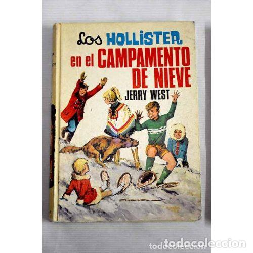 Gebrauchte B&uuml;cher: Los Hollister en el Campamento de Nieve - Jerry West - Ediciones Toray