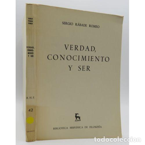 Gebrauchte B&uuml;cher: Verdad, Conocimiento y Ser - Sergio R&aacute;bade Romeo - Editorial Gredos