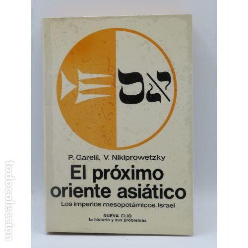Libri di seconda mano: PROXIMO ORIENTE ASIATICO -N.CLIO 2 BIS - GARELLI. P. - Sin Especificar