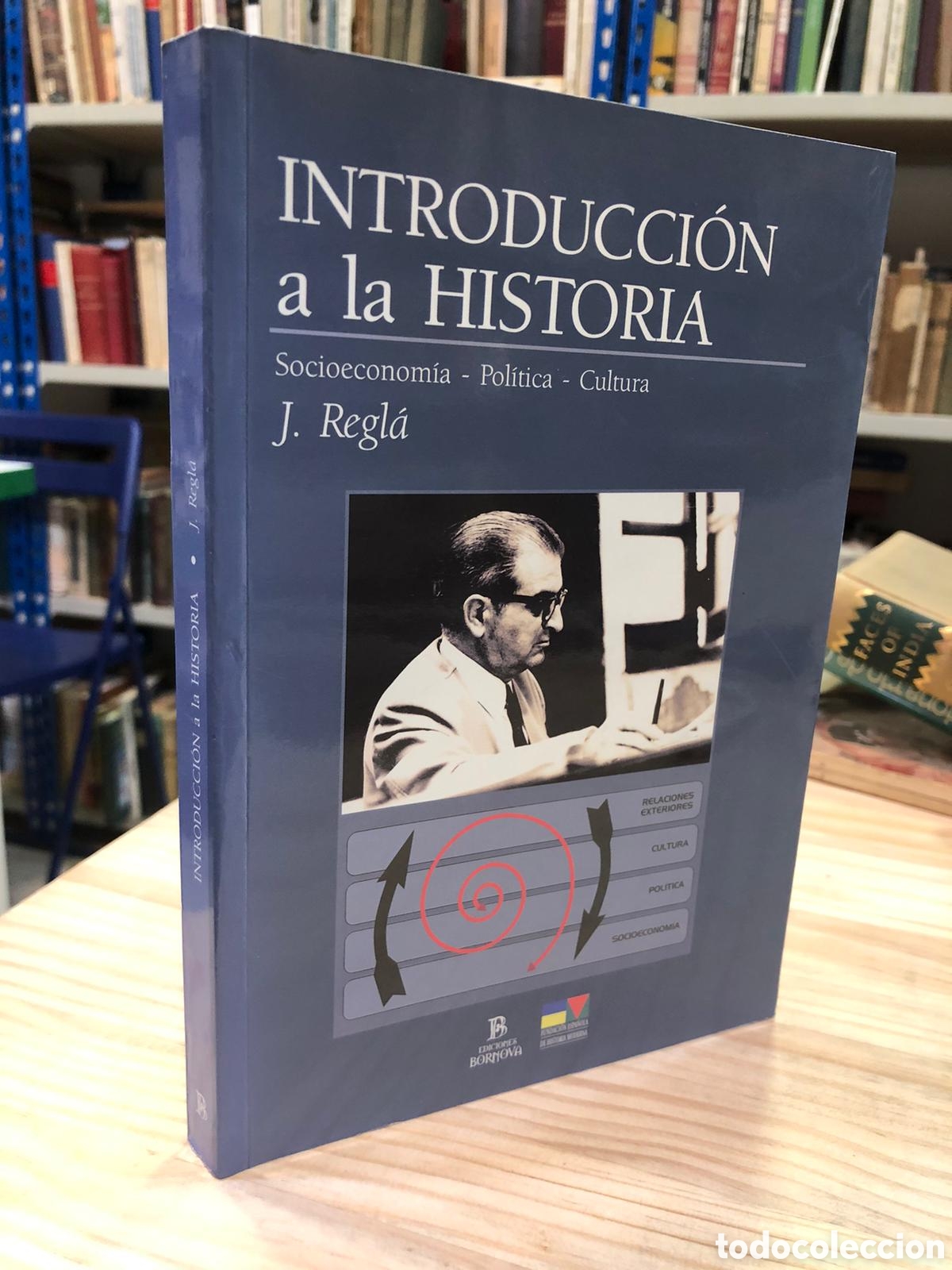 Livres d'occasion: Introducci&oacute;n a la historia. Socioeconom&iacute;a. Pol&iacute;tica. Cultura - J. Regl&aacute;