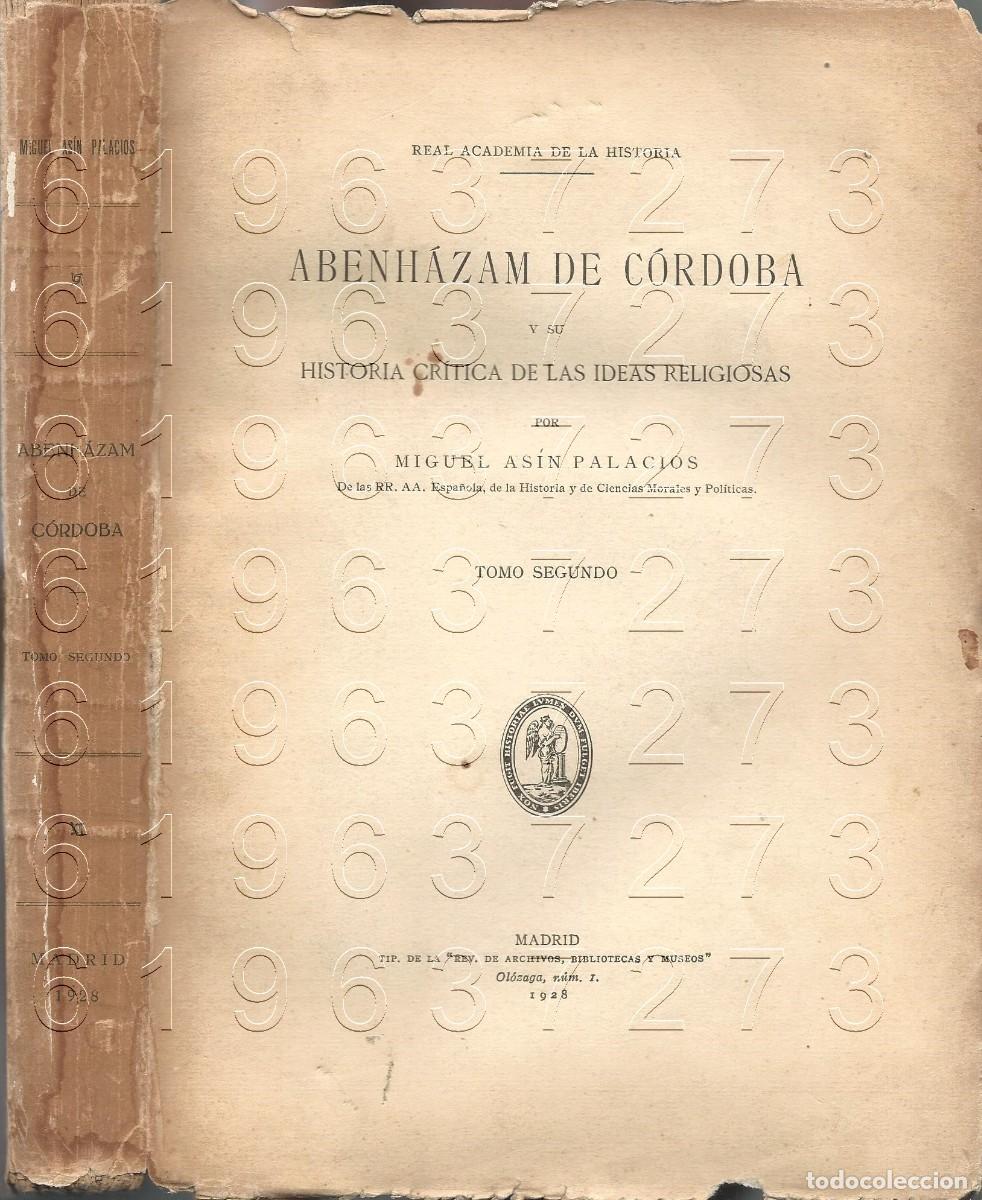 Libri di seconda mano: II ABENHAZAM DE CORDOBA MIGUEL ASIN PALACIOS 398 PGS U94
