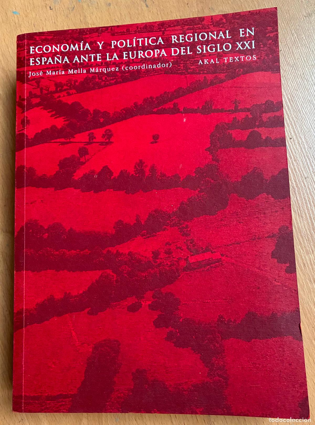 Livros em segunda m&atilde;o: ECONOMIA Y POLITICA REGIONAL EN ESPA&Ntilde;A ANTE LA EUROPA DEL SIGLO XXI, Maria Mella Marquez
