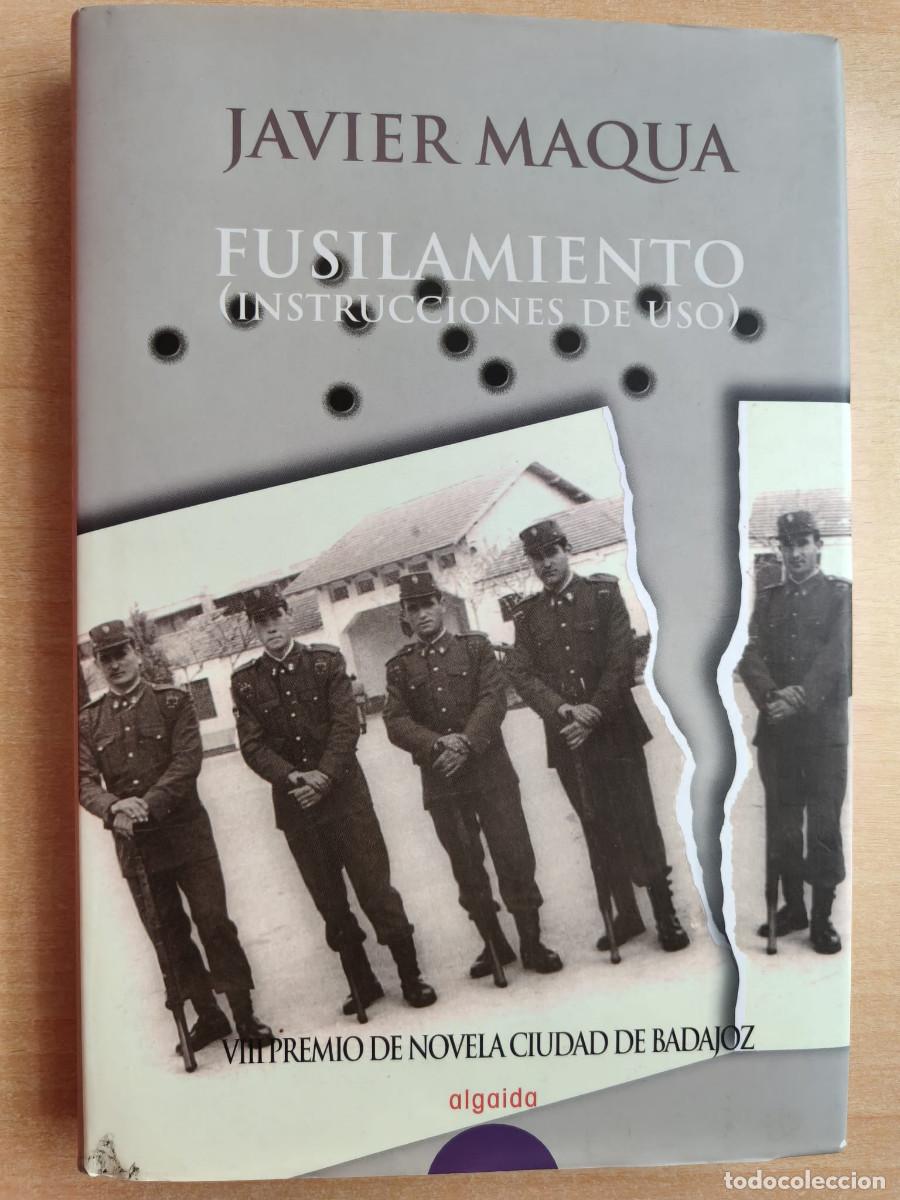 Libros de segunda mano: FUSILAMIENTO (Instrucciones de uso) - Javier Maqua - Foto 1
