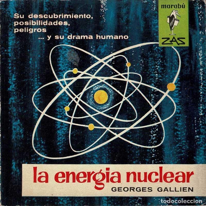 Libros de segunda mano: La energ&iacute;a nuclear - Georges Gallien - Foto 1