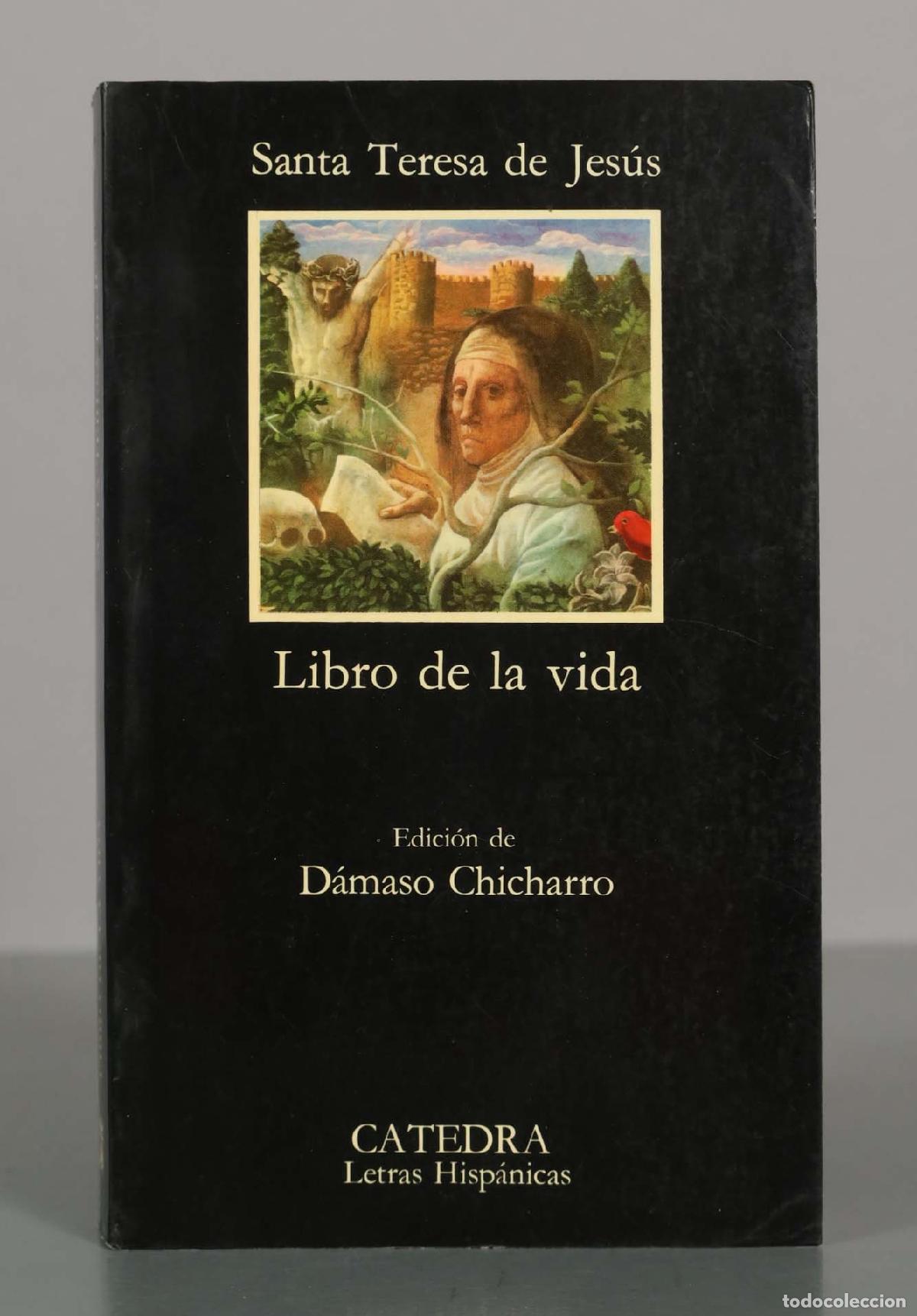 Libri di seconda mano: Libro de la vida - Santa Teresa de Jes&uacute;s - D&aacute;maso Chicharro C&aacute;tedra