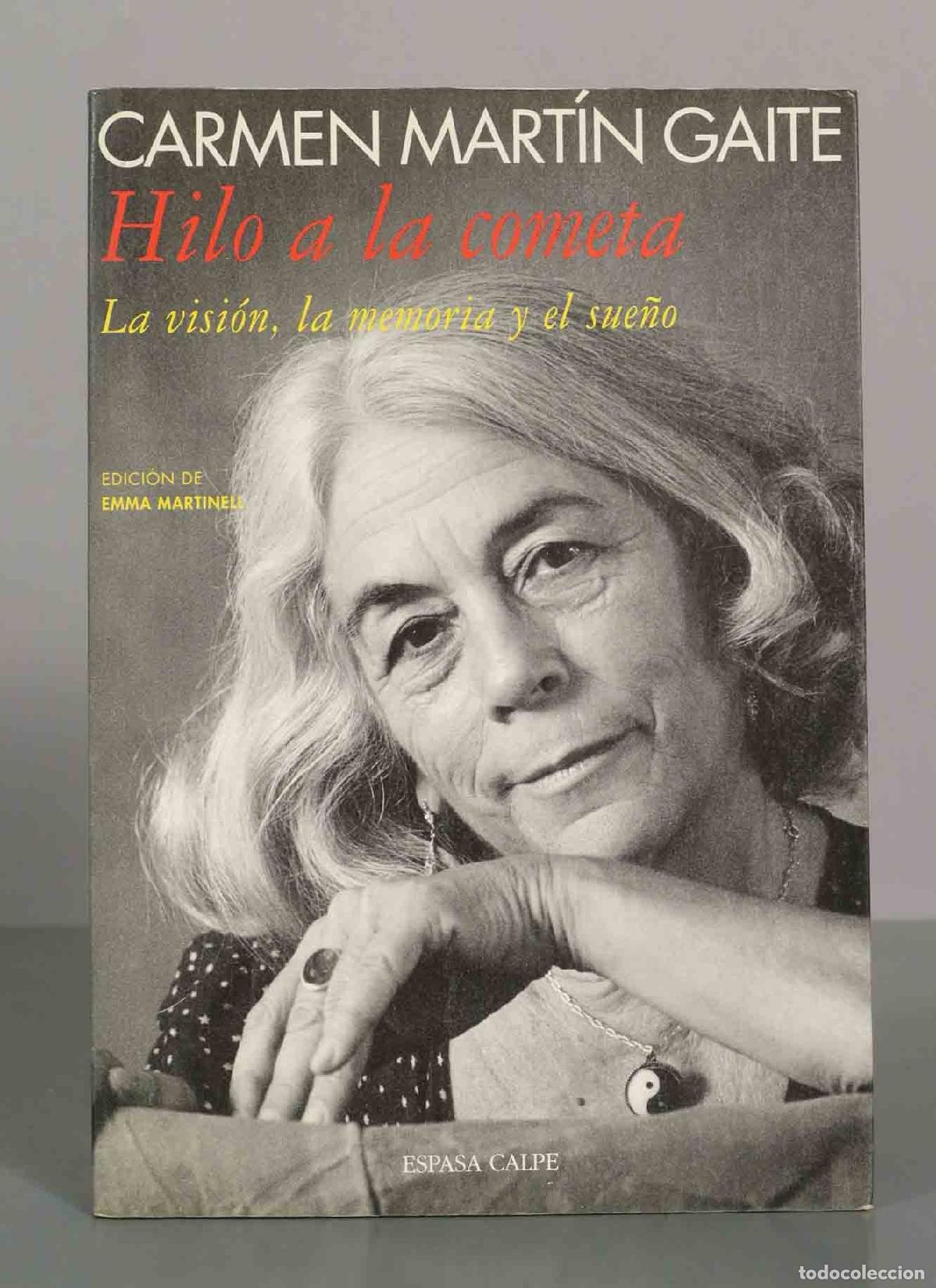 Libros de segunda mano: Hilo a la cometa: la visi&oacute;n, la memoria y el sue&ntilde;o - Carmen Mart&iacute;n Gaite