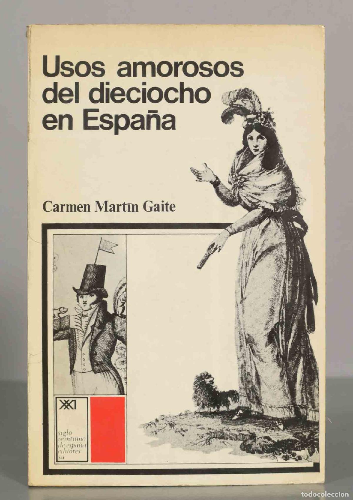Libros de segunda mano: Usos amorosos del dieciocho en Espa&ntilde;a - Carmen Mart&iacute;n Gaite